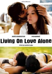 Living on Love Alone (2010)